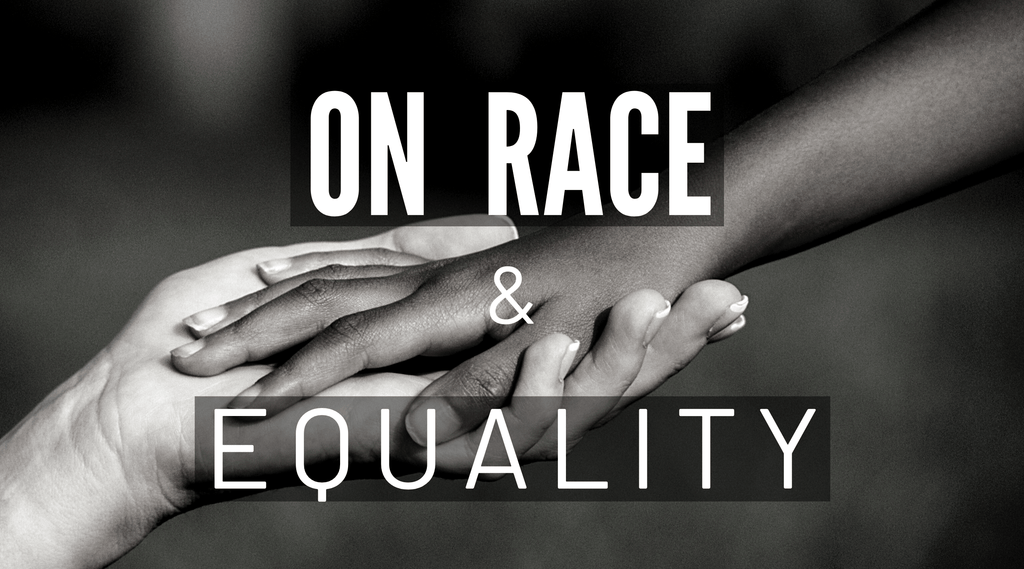 On Race & Equality